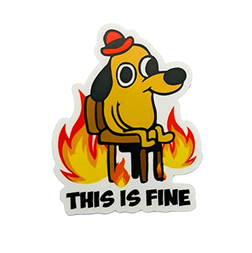 A cartoon of a yellow dog with big eyes, black ears, and black nose sitting in a chair. There are flames all around him. He has a red hat on. He's smiling. Below him are the words, "This is fine"